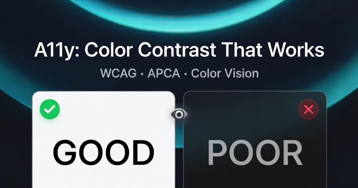 Web Accessibility (A11y) & Color Contrast: A WCAG + APCA Guide